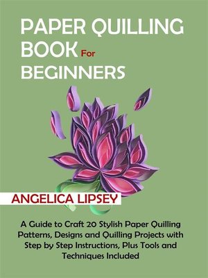 cover image of Paper Quilling Book for Beginners